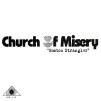 Church of Misery (JPN) - Boston Strangler (EP)