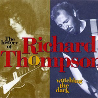 Richard Thompson - Watching The Dark (CD 2)