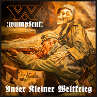 :wumpscut: - Unser Kleiner Weltkrieg