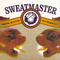 Sweatmaster - Song With No Words (EP)