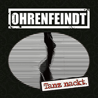 Ohrenfeindt - Tanz nackt.