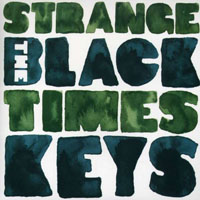 Black Keys - Strange Times (Single)