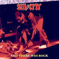 Sin / City - And There Was Rock