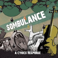 Sombulance - A Cynic's Response
