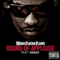 Waka Flocka Flame - Round Of Applause (Promo Single) 