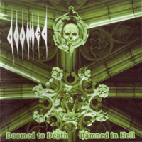 Doomed (USA) - Doomed To Death And Damned In Hell