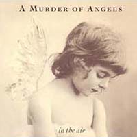 Murder Of Angels - In The Air