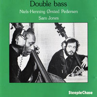 Niels-Henning Orsted Pedersen - Niels-Henning Orsted Pedersen & Sam Jones - Double Bass