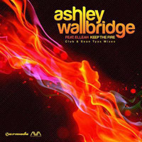 Sean Tyas - Ashley Wallbridge feat. Elleah - Keep the fire (Sean Tyas radio edit)