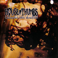 House Of Thumbs - Crossing The Rubicon