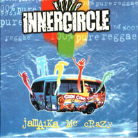 Inner Circle - Jamaika Me Crazy