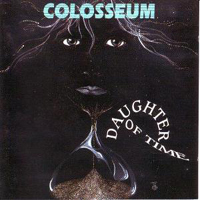 Colosseum (GBR) - Daughter Of Time