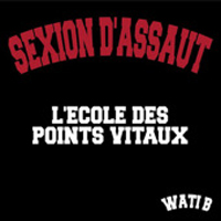 Sexion D'Assaut - L'ecole Des Points Vitaux (Single)