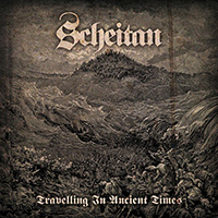 Scheitan - Travelling In Ancient Times (Remastered)