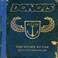 Donots - The Story So Far - Ibbtown Chronicles (CD 1)