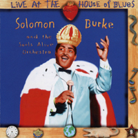 Solomon Burke - Live At The House Of Blues