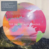 Naked and Famous - Passive Me, Aggressive You (Deluxe Edition, CD 3: 