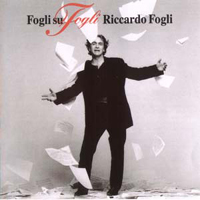 Riccardo Fogli - Fogli Su Fogli