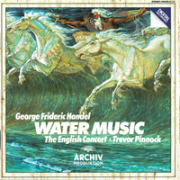 English Concert - Handel - Suite 'Water Music', HWV 348; Suite , HWV 349/350 