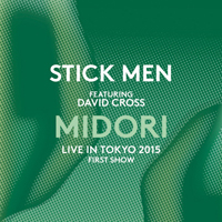 Stick Men - Midori - Live In Tokyo 2015 - First Show