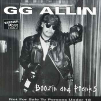 GG Allin - Boozin And Pranks