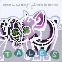 Robert Balzar Trio - Tales (Split)