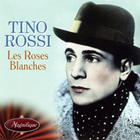 Tino Rossi - Les Roses Blanches (CD 1)