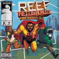 Reef The Lost Cauze - Your Favorite MC (Split)