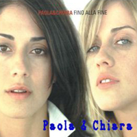 Paola & Chiara - Fino Alla Fine (Single)