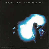 Mazzy Star - Fade Into You