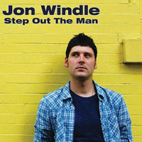 Jon Windle - Step Out The Man