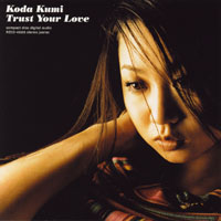 Koda Kumi - Trust Your Love (Single)