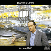 Francesco De Gregori - Mira mare 19.4.89