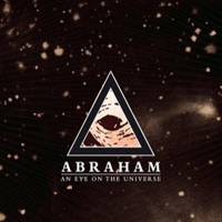 Abraham - An Eye On The Universe
