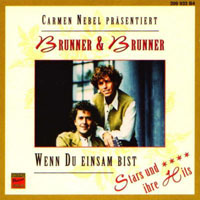 Brunner & Brunner - Wenn Du Einsam Bist