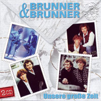 Brunner & Brunner - Unsere Grobe Zeit (CD 1)