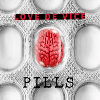 Love De Vice - Pills