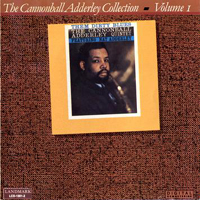 Cannonball Adderley - The Cannonball Adderley Collection, Vol. 1 - Them Dirty Blues