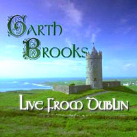 Garth Brooks - Live From Dublin