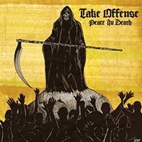 Take Offense - Peace In Death