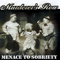 Murderer's Row (USA, NY) - Menace To Sobriety