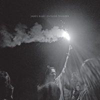 James Blake - Enough Thunder (EP)