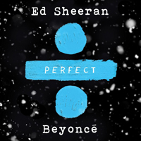 Ed Sheeran - Perfect Duet (feat. Beyonce) (Single)