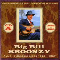 Big Bill Broonzy - Big Bill Broonzy - All The Classic Sides (Vol. 1) 1928-1930 (CD A)