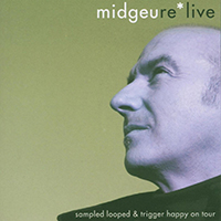 Midge Ure - Re*Live (Sampled Looped & Trigger Happy On Tour)