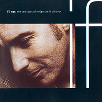 Midge Ure - If I Was: The Very Best of Midge Ure & Ultravox 