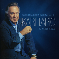 Kari Tapio - Kaikkien aikojen Parhaat, Vol. 2 - 40 Klassikkoa (CD 2)