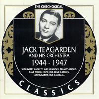 Chronological Classics (CD series) - Jack Teagarden & His Orchestra (1944 - 1947)