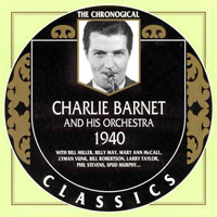 Chronological Classics (CD series) - Charlie Barnet - 1940