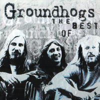 Groundhogs  - The Best Of